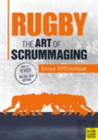 Rugby: The Art Of Scrummaging