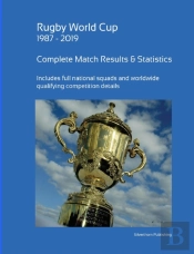 Rugby World Cup 1987 - 2019: Complete Results And Statistics