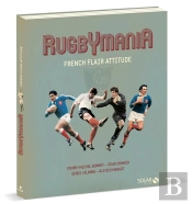 Rugbymania - Au Temps Du French Flair