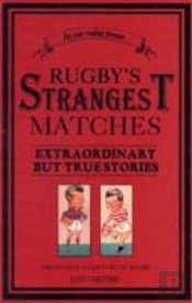 Rugby'S Strangest Matches