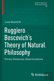 Ruggiero Boscovichâ€™S Theory Of Natural Philosophy