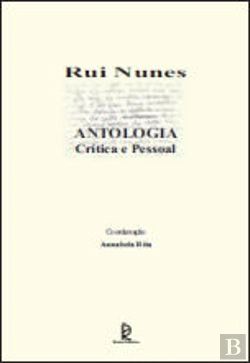 Bertrand.pt - Rui Nunes - Antologia Crítica e Pessoal