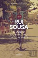 Rui Sousa - O Sonho é o Princípio da Conquista