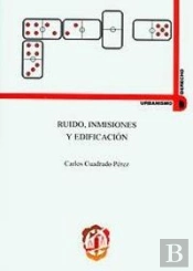 Ruido, Inmisiones Y Edificación