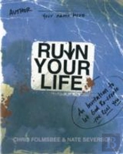 Ruin Your Life