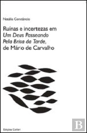 Ruínas e Incertezas em 'Um Deus Passeando pela Brisa da Tarde', de Mário de Carvalho