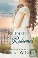 Ruined & Redeemed