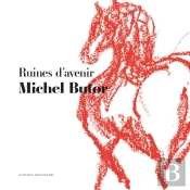 Ruines D'Avenir - Un Livre-Tapisserie De Michel Butor