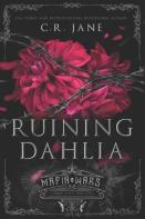 Ruining Dahlia