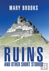 Ruins And Other Short Stories
