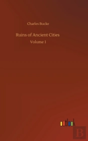 Ruins Of Ancient Cities :Volume 1