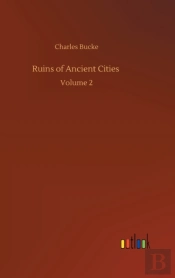 Ruins Of Ancient Cities :Volume 2