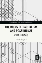Ruins Of Capitalism And Possibilism