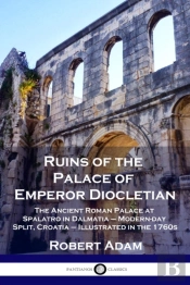 Ruins Of The Palace Of Emperor Diocletian