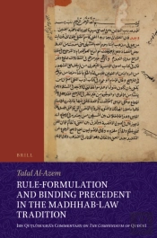 Rule-Formulation And Binding Precedent In The Madhhab-Law Tradition