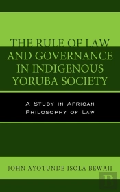 Rule Of Law And Governance In Indigenous Yoruba Society