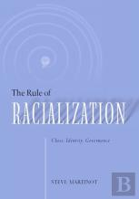 Rule Of Racialization