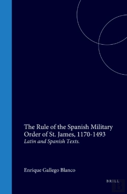 Bertrand.pt - Rule Of The Spanish Military Order Of St. James, 1170-1493
