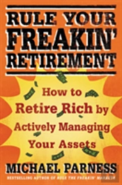 Rule Your Freakin' Retirement