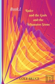 Ruler And The Gods: And The Athanatos St