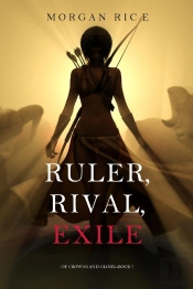 Ruler, Rival, Exile (Of Crowns And Glory—Book 7)