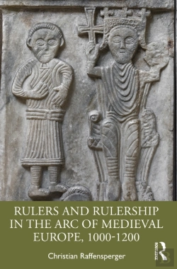 Bertrand.pt - Rulers And Rulership In The Arc Of Medieval Europe, 1000-1200