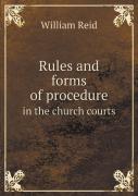 Rules And Forms Of Procedure In The Church Courts
