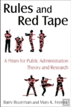 Bertrand.pt - Rules And Red Tape: A Prism For Public Administration Theory And Research