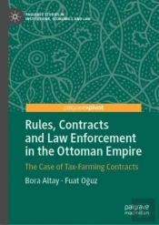 Rules, Contracts And Law Enforcement In The Ottoman Empire