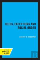 Rules, Exceptions, And Social Order