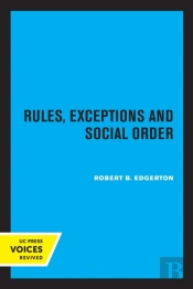 Rules, Exceptions, And Social Order