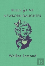 Rules For My Newborn Daughter