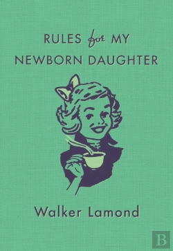 Bertrand.pt - Rules For My Newborn Daughter