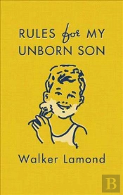 Rules For My Unborn Son