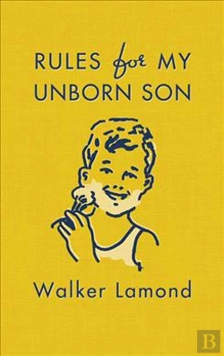 Bertrand.pt - Rules For My Unborn Son