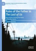 Rules Of The Father In The Last Of Us