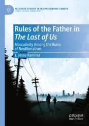 Rules Of The Father In The Last Of Us