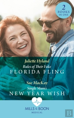 Bertrand.pt - Rules Of Their Fake Florida Fling / Single Mum'S New Year Wish