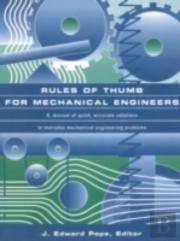 Rules Of Thumb For Mechanical Engineers