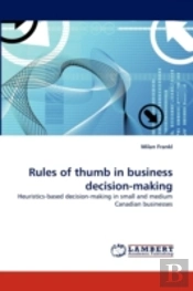 Rules Of Thumb In Business Decision-Making