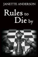 Rules To Die By