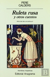 Ruleta Rusa Y Otros Cuentos