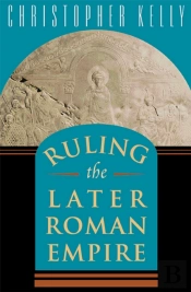 Ruling The Later Roman Empire
