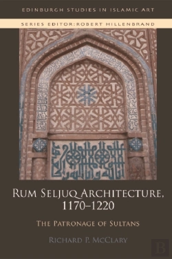 Bertrand.pt - Rum Seljuq Architecture, 1170-1220