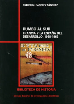 Bertrand.pt - Rumbo Al Sur : Francia Y La España Del Desarrollo (1958-1969)