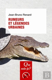 Rumeurs Et Légendes Urbaines