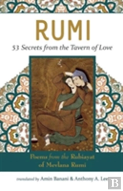 Bertrand.pt - Rumi - 53 Secrets From The Tavern Of Love