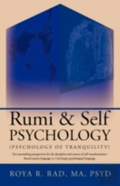 Rumi & Self Psychology (Psychology Of Tr