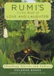 Rumi'S Little Book Of Love And Laughter
