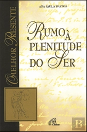 Rumo à Plenitude do Ser